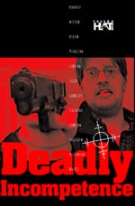 Deadly Incompetence
